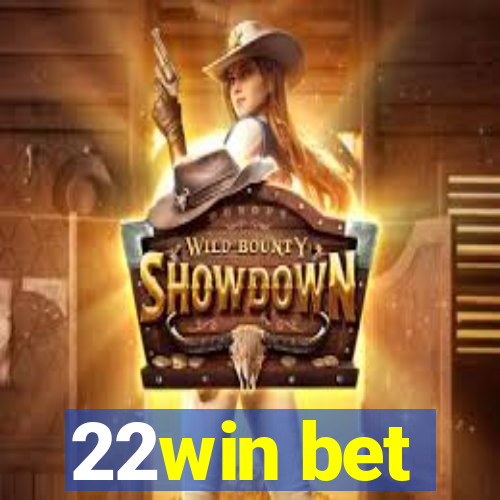 22win bet